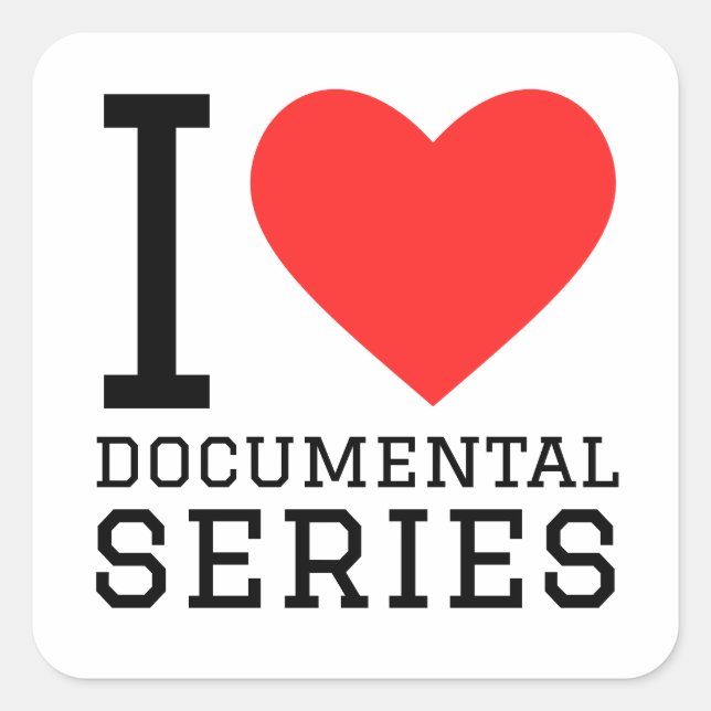 I love documental series square sticker (Front)
