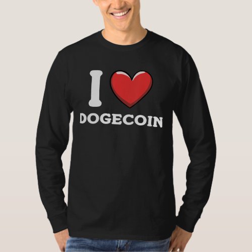 I Love Dogecoin Crypto Cryptocurrency Blockchain 1 T_Shirt