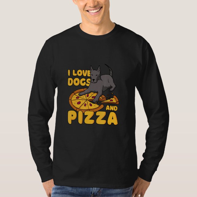 I Love Dogs And Pizza T-Shirt (Front)