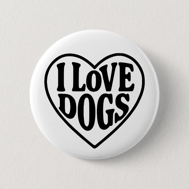 I Love Dogs Button (Front)