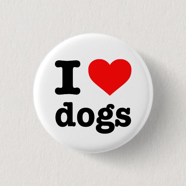 "I LOVE DOGS" BUTTON (Front)