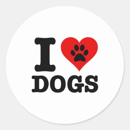 I Love Dogs  Classic Round Sticker