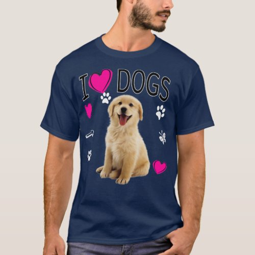 I Love Dogs   Golden Labrador retriever T_Shirt