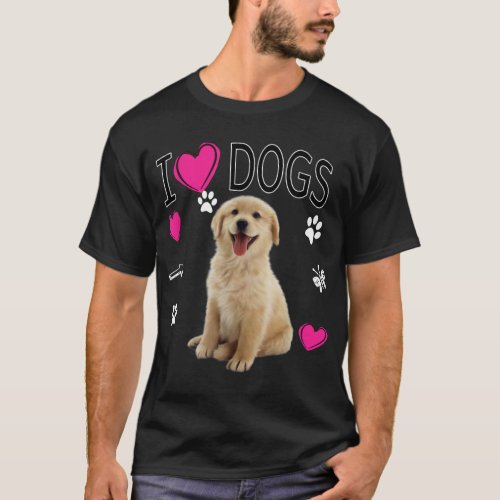 I Love Dogs   Golden Labrador retriever t  T_Shirt