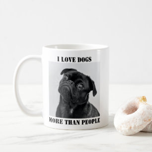 I Love Dogs More Than People Funny T-Shirt Coffee Mug