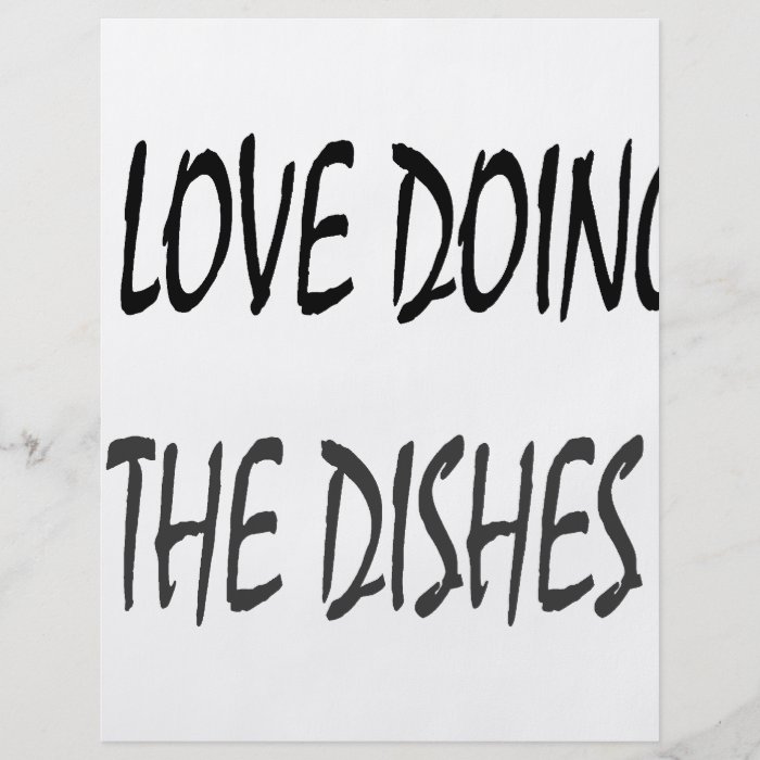 I Love Doing The Dishes Flyer Design