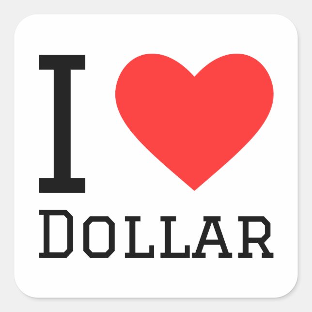 I love dollar square sticker (Front)