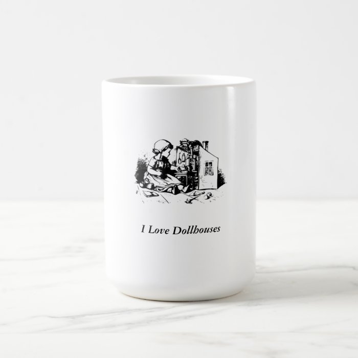 I Love Dollhouses 1 Coffee Mugs