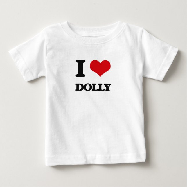 I love Dolly Baby T-Shirt (Front)