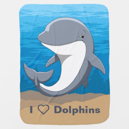 I Love Dolphins Cute Bottlenose Swaddle Blanket