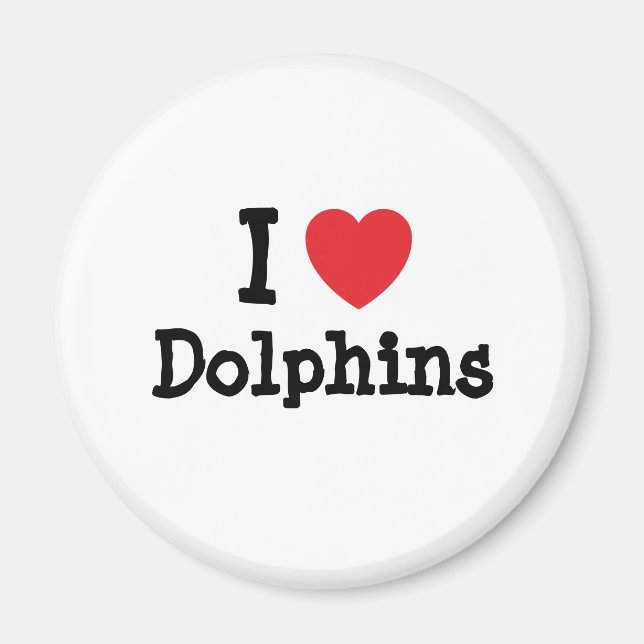 I love Dolphins heart custom personalized Magnet (Front)
