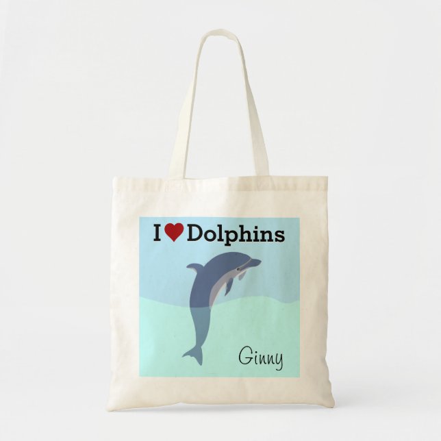 I Love Dolphins Tote Bag (Front)