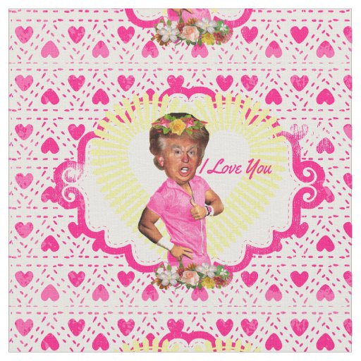 i love donald trump fabric