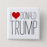 I Love Donald Trump Pro-Trump 2024 Button