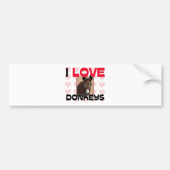 I Love Donkeys Bumper Sticker (Front)