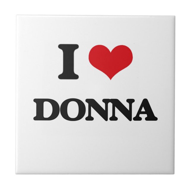I Love Donna Tile (Front)