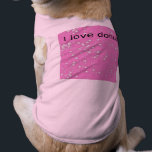 I Love Donuts Shirt<br><div class="desc">I haven't met a dog yet that didn't like donuts.</div>