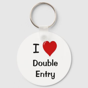 I Love Double Entry Accounting Accountant Keychain by accountingcelebrity at Zazzle