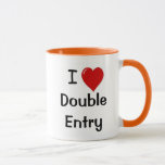 I Love Double Entry Accounting Innuendo Accountant Mug