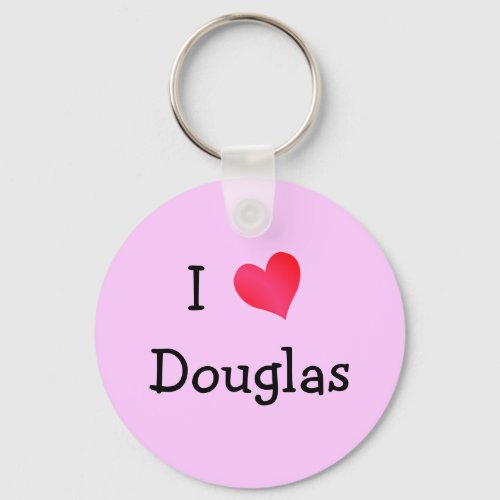 I Love Douglas Keychain