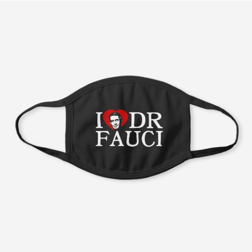 I Love Dr Fauci Black Cotton Face Mask