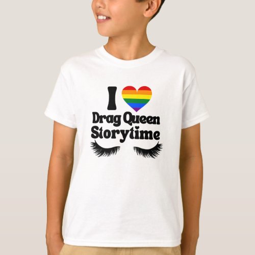 I Love Drag Queen Storytime Rainbow Heart T_Shirt