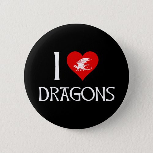 I Love Dragons Button