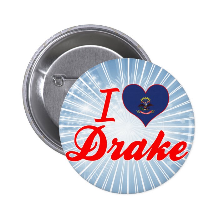 I Love Drake, North Dakota Pinback Button