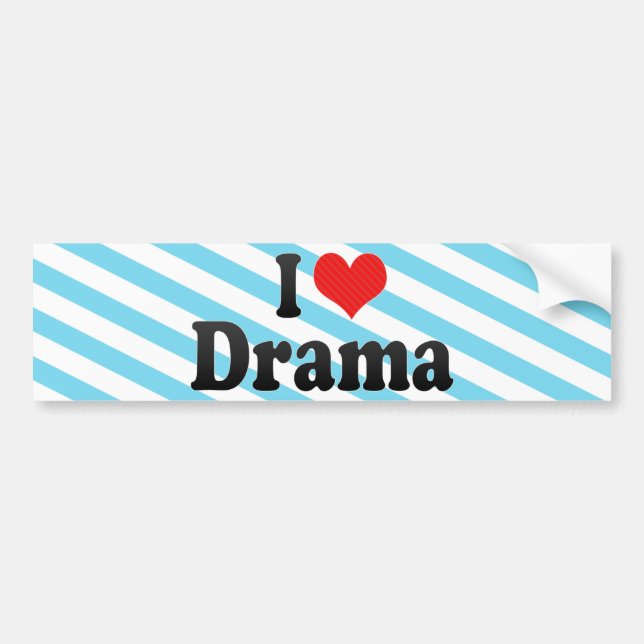 I Love Drama Bumper Sticker (Front)