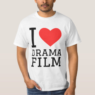 I love drama film T-Shirt