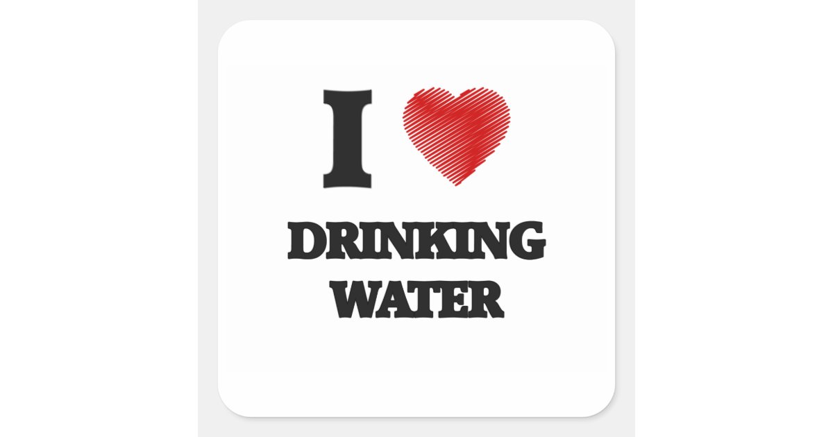 I love Drinking Water Square Sticker