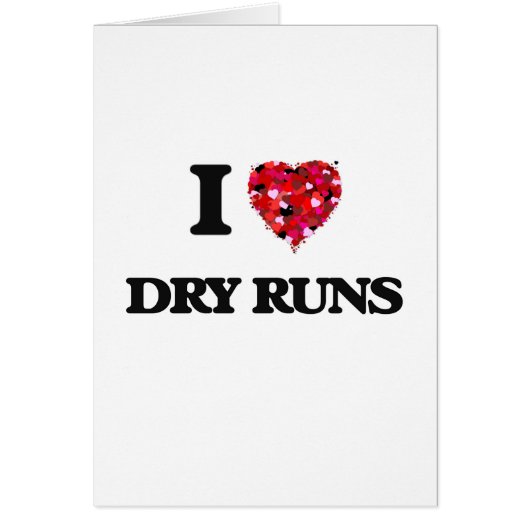 I love Dry Runs Cards (Front)
