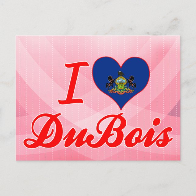 I Love DuBois, Pennsylvania Postcard (Front)