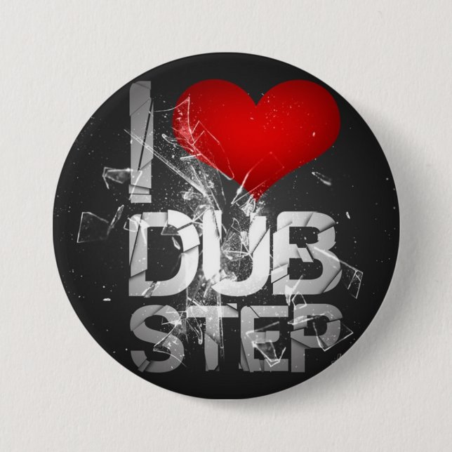 I Love Dubstep Button (Front)