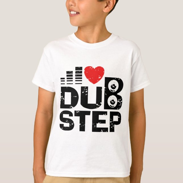 I Love Dubstep T-Shirt (Front)