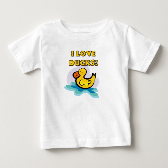 I Love Ducks Baby T-Shirt (Front)