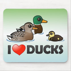 I Love Ducks Mousepad