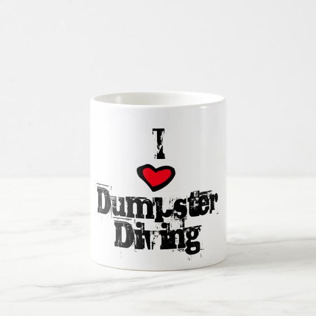 I Love Dumpster Diving Coffee Mug (Center)