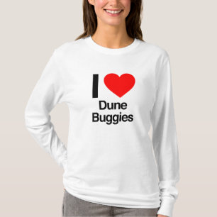 i love dune buggies T-Shirt
