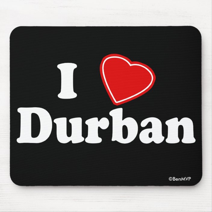 I Love Durban Mousepad