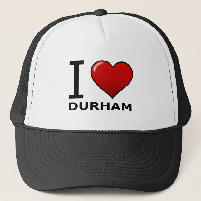 I LOVE DURHAM,NC - NORTH CAROLINA TRUCKER HAT (Front)
