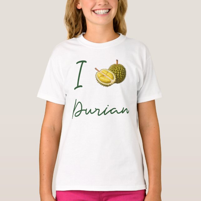 I Love Durian T-Shirt (Front)