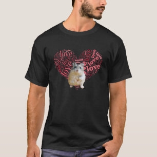 I Love Dwarf Hamsters Heart Shaped Robo Lover Gif T-Shirt