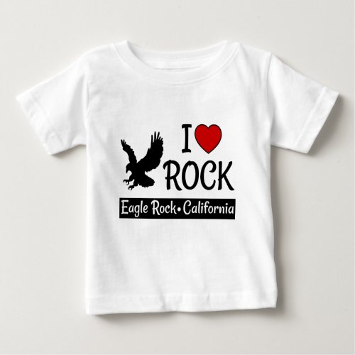 I Love Eagle Rock California Red Heart Baby T_Shirt
