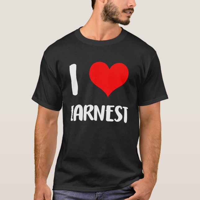 I love EARNEST valentine sorry ladies guy heart b T-Shirt (Front)