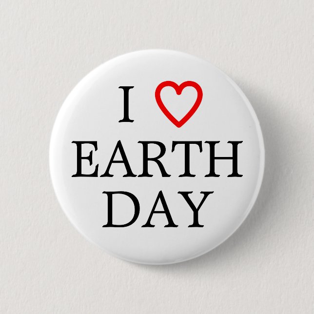 I Love Earth Day Button (Front)