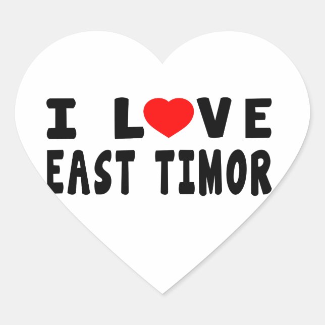 I Love East Timor Heart Sticker (Front)