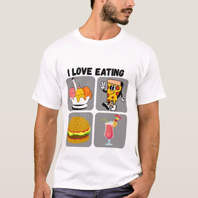 I Love Eating T-Shirt (Front)