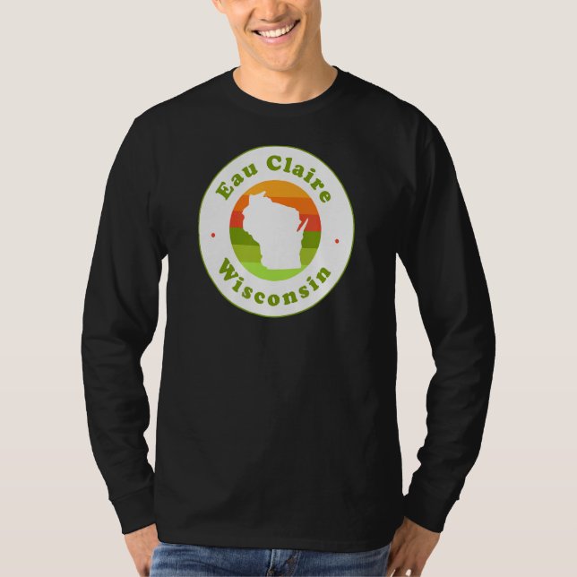 I Love Eau Claire Wisconsin Wi Vacation Souvenir T-Shirt (Front)