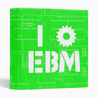 I Love EBM on Green Circuit Board INDUSTRIAL ! 3 Ring Binder